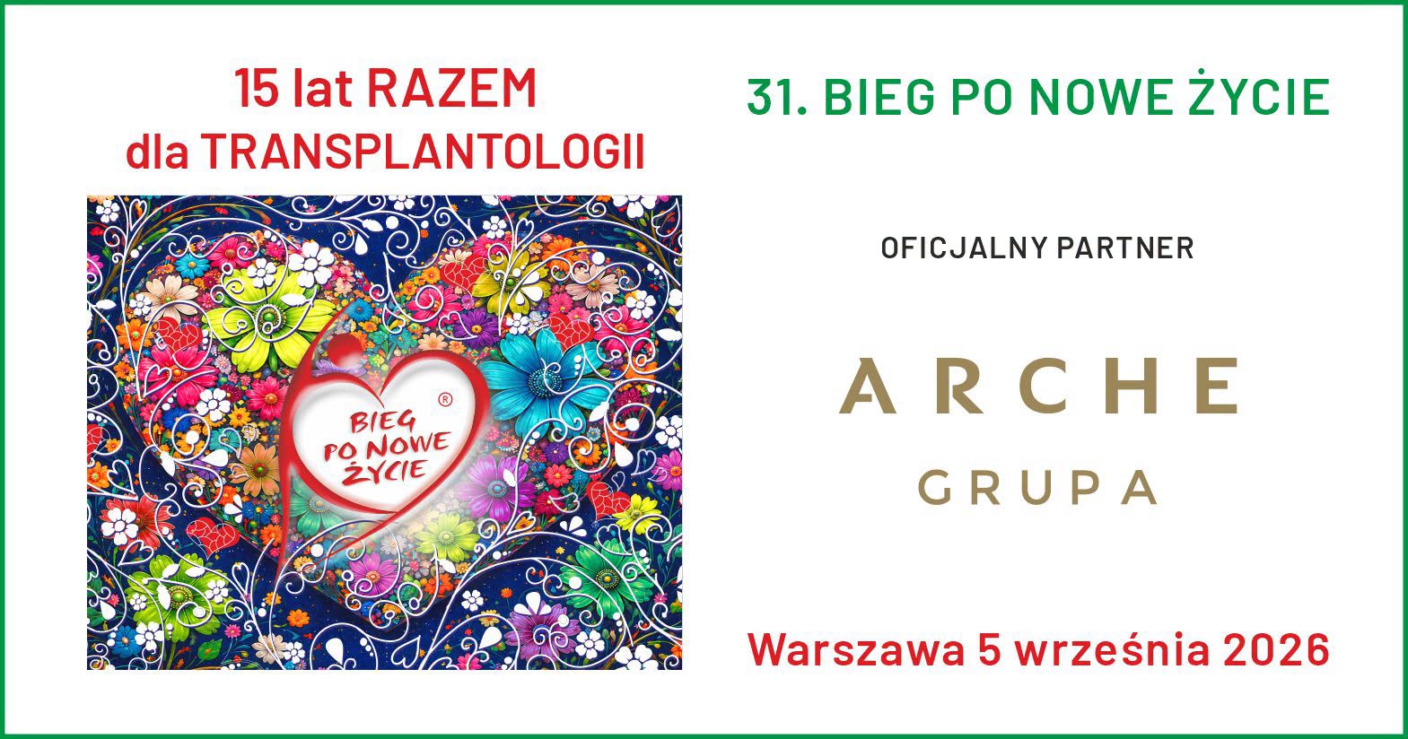 GRUPA ARCHE W GRONIE OFICJALNYCH PARTNERÓW 31. BIEGU PO NOWE ŻYCIE