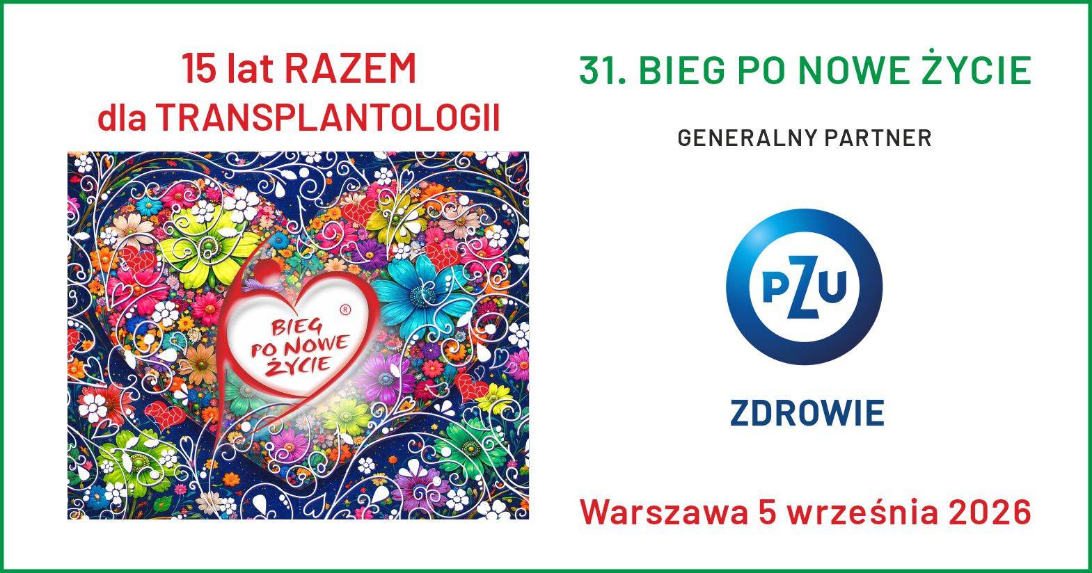 PZU ZDROWIE GENERALNY PARTNEREM 31. BIEGU PO NOWE ŻYCIE